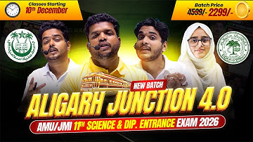 AMU/JMI 11th Science Entrance 2026 – Aligarh Junction 4.0 Crash Course Launched #AMUJMI11thEntrance