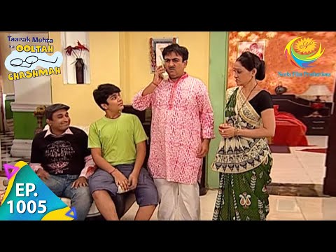 Taarak Mehta Ka Ooltah Chashmah - Episode 1005 - Full Episode