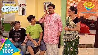 Taarak Mehta Ka Ooltah Chashmah - Episode 1005 - Full Episode