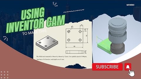 Using Inventor CAM for milling and also generate CODE
