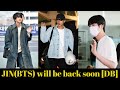 JIN(BTS), "The world-wide handsome JIN will be back soon" [DB]