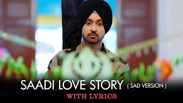 Saadi Love Story (Title Track Sad Version) - Full Song With Lyrics - Saadi Love Story