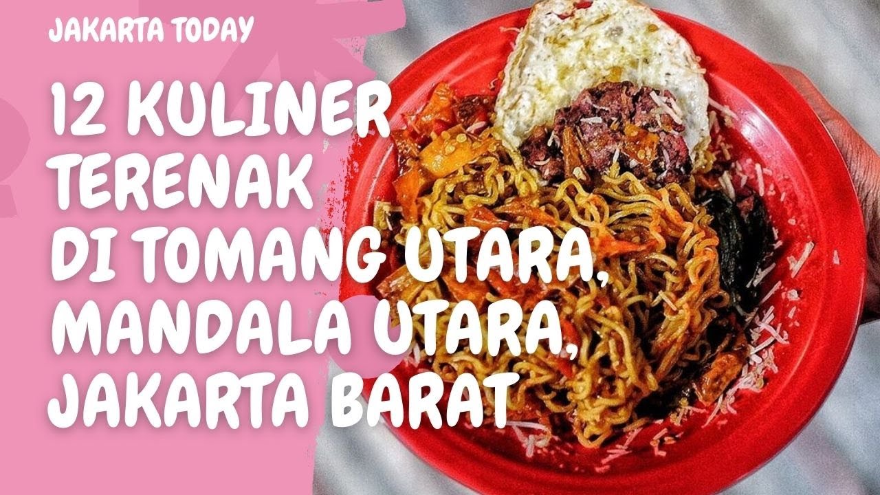 12 Kuliner di Sekitar Tomang Utara - Mandala Utara ~JAKARTA BARAT | Bakmi, Coffee, Kue ultah #2022