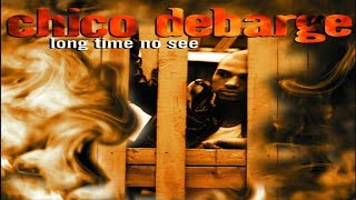 Chico Debarge    Love Still Good