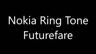 Nokia ringtone - Futurefare