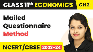 Mailed Questionnaire Method - Collection of Data | Class 11 Economics - Statistics
