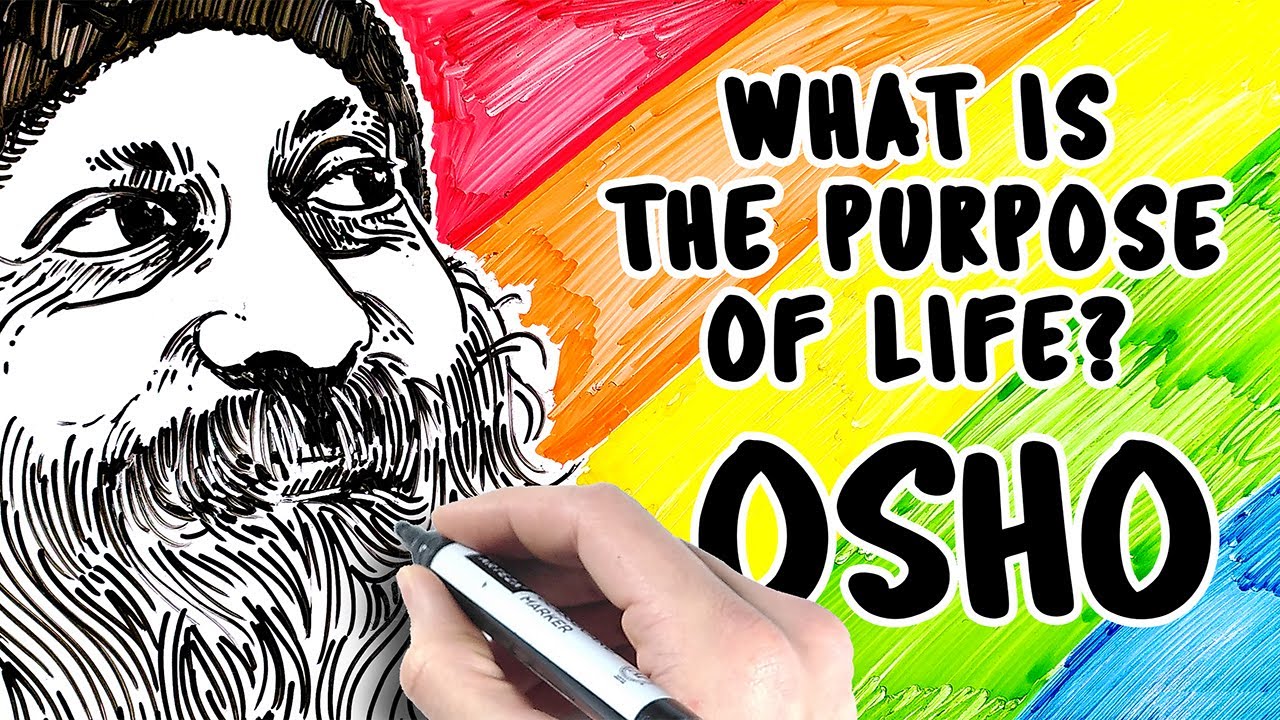 What Is The Purpose Of Life Osho Speech [Illustrated] YouTube