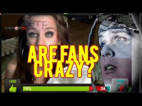 Are fans crazy? ARE YOU CRAZY?! - Are fans crazy? ARE YOU CRAZY?!