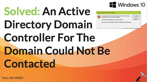 An Active Directory Domain Controller For The Domain Could Not Be Contacted