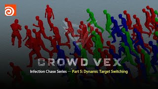 [Infection Chase Series Tutorial] Crowd Simulation in Houdini — Dynamic Target Switching (Part 5)