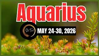 ANO'NG PAPARATING SA'YO AQUARIUS MAY 24-30, 2026💫 WEEKLY TAROT READING