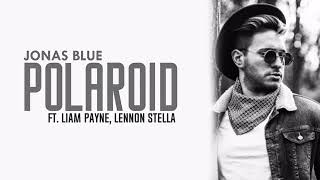 Jonas Blue POLAROID Lyrics ft Liam Payne Lennon st