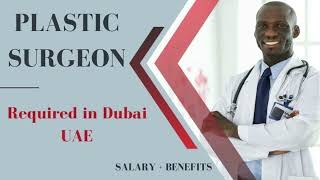 Plastic Surgeon  REQUIRED IN DUBAI| Nurse Medical & Healthcare Jobs in Dubai #dubaijobs #jobsindubai