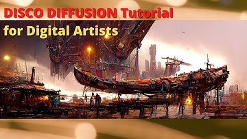 DISCO DIFFUSION Tutorial for Digital Artists (Disco Diffusion & ruDALL-E can bring you ideas)