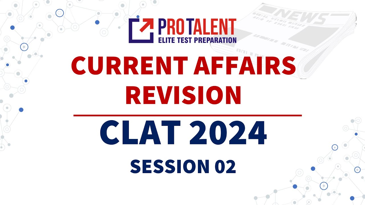 Current Affairs Booster - Marathon Session 02 - FOR CLAT 2024 - YouTube