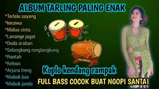 Tarling Cirebonan kendang rampak terlalu sayang, kecewa full bass BLEKUK