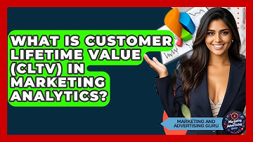 What Is Customer Lifetime Value (CLTV) In Marketing Analytics? - Marketing and Advertising Guru