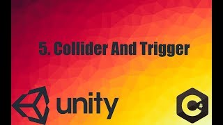 How to use Collider and Trigger in unity with example