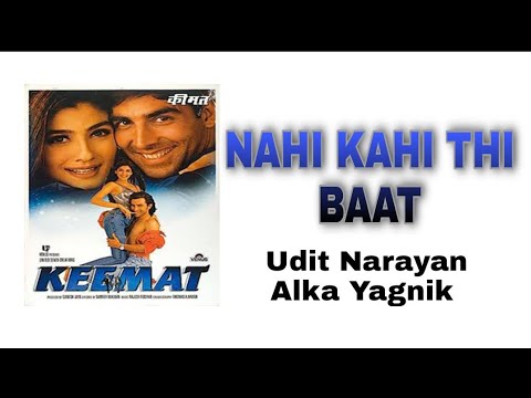 KEEMAT  Nahi Kahi Thi Baat Akshay Kumar Raveena Tandon Udit Narayan Alka Yagnik Sammy Herenj