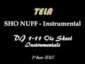 Tela - Sho Nuff  Instrumental (DJ 1-11)