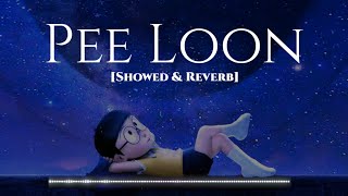 Pee Loon [Slowed+Reverb] - Mohit Chauhan | M. Oraon Lyrics#peeLoon #slowandreverb #m. Oraon