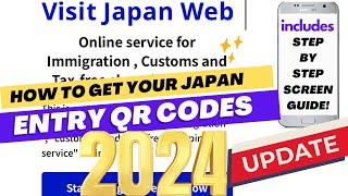 Japan Entry QR Code 2024  how to do it  includes latest update!