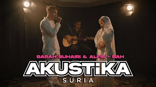Sarah Suhari & Alfie Zumi- SAH (LIVE) #AkustikaSuria