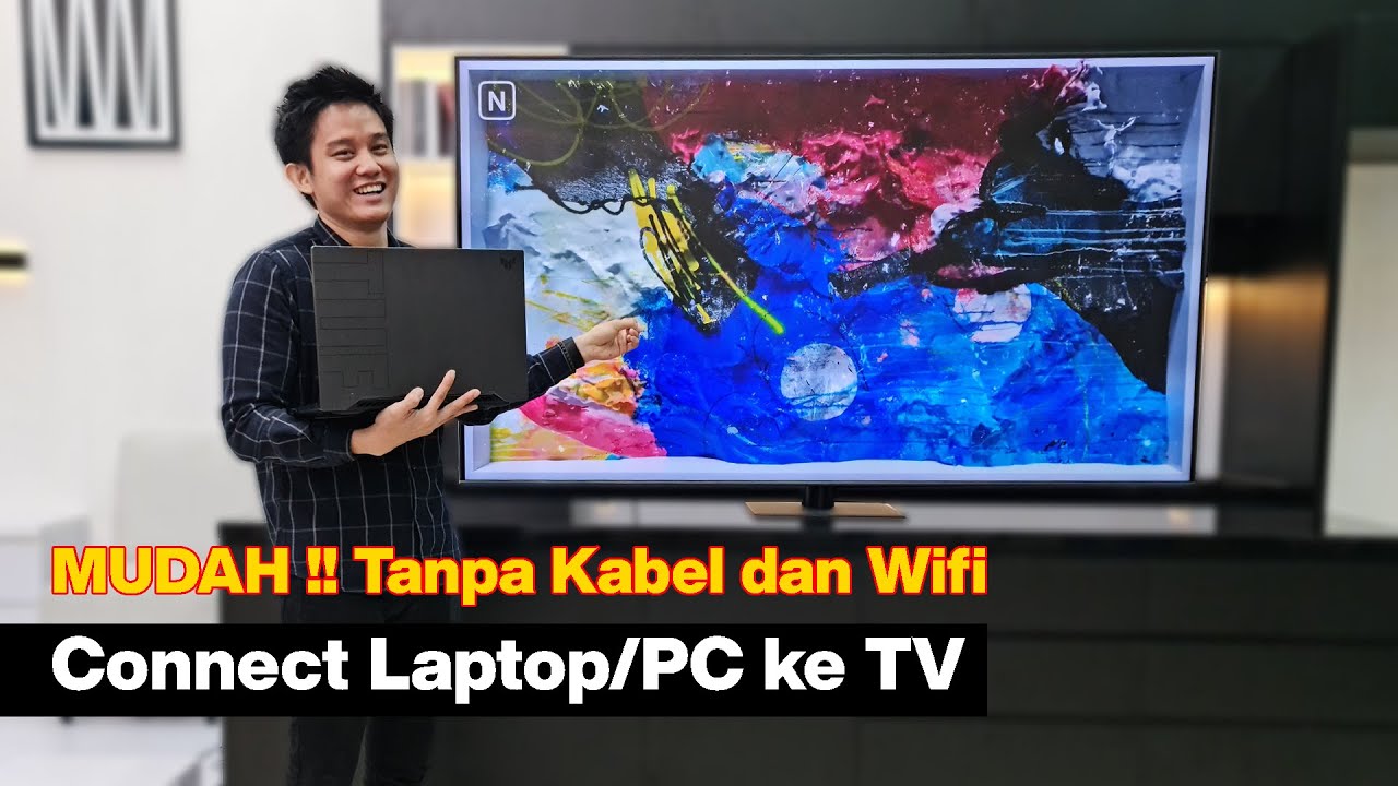 TUTORIAL menghubungkan Laptop / PC ke layar Smart TV Tanpa Kabel dan