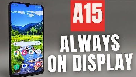 Samsung Galaxy A15 5G - Enable Always On Display AOD