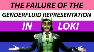 The Failure of Genderfluid Representation in Loki