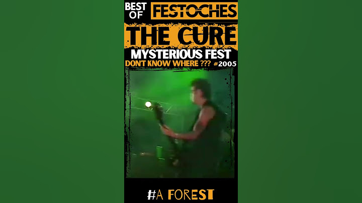 🤘THE CURE play "A FOREST" Live au Festival ......inconnu.... en 2005 : magique !