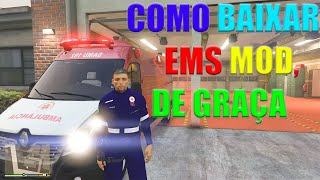 COMO BAIXAR E INSTALAR EMS MOD, DE PARAMÉDICOS! TRABALHANDO DE SOCORRISTA, MAIS SKIN E CARRO DO SAMU