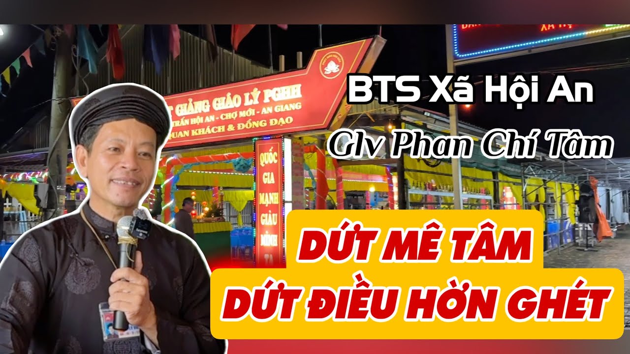 Glv Phan Chí Tâm. Chia sẽ đề tài: Phương pháp DỨT MÊ TÂM DỨT ĐIỀU HỜN GHÉT.