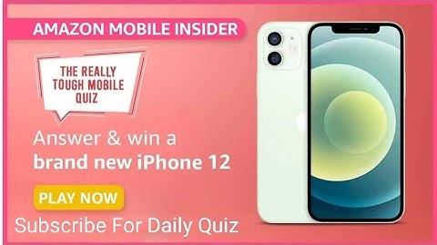 Amazon The Really Tough Mobile Quiz Answers Today | 8 June 2021 | Amazon Mobile Insider Quiz