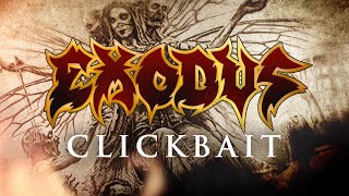 EXODUS - Clickbait (OFFICIAL LYRIC VIDEO)