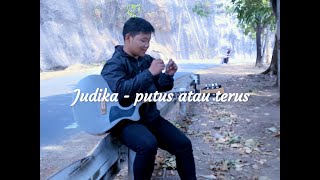Judika - putus atau terus | cover_(Padalarang cover)