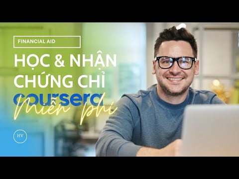 Video: Tôi có thể nhận chứng chỉ từ Coursera miễn phí không?