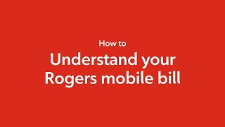 Understanding Your Rogers Mobile Bill