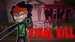 Final Kill Feat. - Las Perrerías De Mike Corrupción Ost Dia 3 Flpmidi
