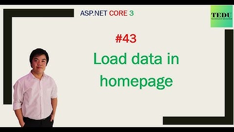 #43: Load dữ liệu ra trang chủ | Load data to home page | TEDU
