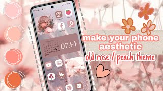 old rose pink + peach aesthetic homescreen theme 🍑| how to make your phone aesthetic 2022 screenshot 2