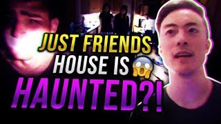 JUST FRIENDS HOUSE IS HAUNTED!!!!! [OFFICIAL]