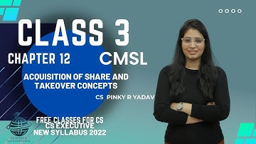 CS Executive | CMSL | Chapter 12 | shares and Takeovers - Concepts | Class 3 | #cs #csduniya