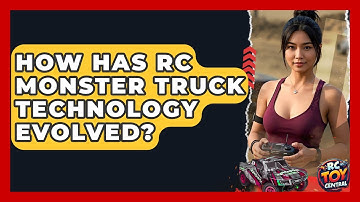 How Has RC Monster Truck Technology Evolved? - RC Toy Central