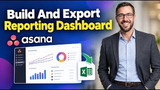 How To Build, Export And Use Your Asana Reporting Dashboard [2026 Guide]