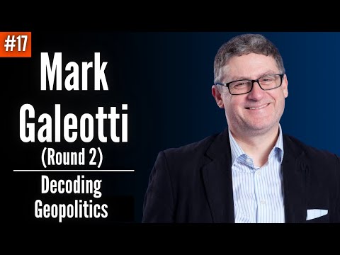 Putin's Growing Problems & Why Russia Is More Fragile Than It Seems | Ep. 17 Mark Galeotti