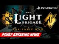 The Light Brigade Gets Massive Update | More PSVR1 Coming to PlayStation VR2 | PSVR2 Breaking News