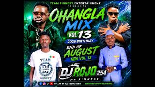 DJ ROJO HOTTEST OHANGLA MIX BIRTHDAY YAKE ROJO NBN VOL 13 TEAM FINNEST ENT AJAWA END OF AUGUST. 