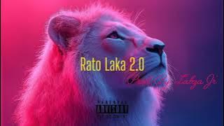 Rato Laka 2.0 - Prod. By 'Labza Jr'( Audio)