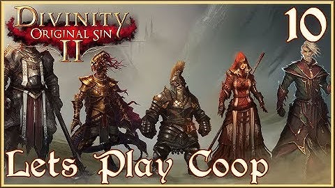 Lets Play DOS2 Coop! Ep10: Taking Back Fort Joy! #DivinityOriginalSin2